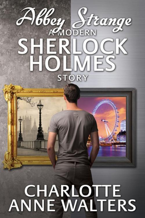 Cover of the book Abbey Strange - A Modern Sherlock Holmes Story by Charlotte Anne Walters, Andrews UK