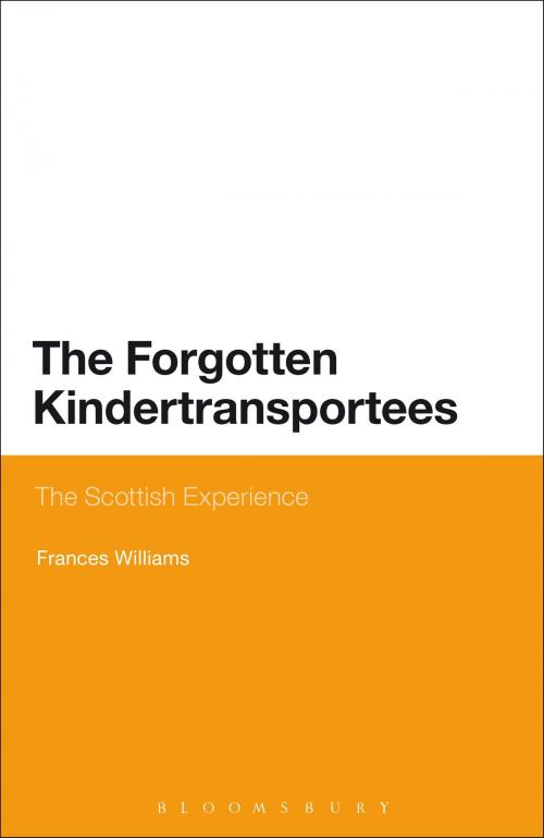 Cover of the book The Forgotten Kindertransportees by Dr Frances Williams, Bloomsbury Publishing