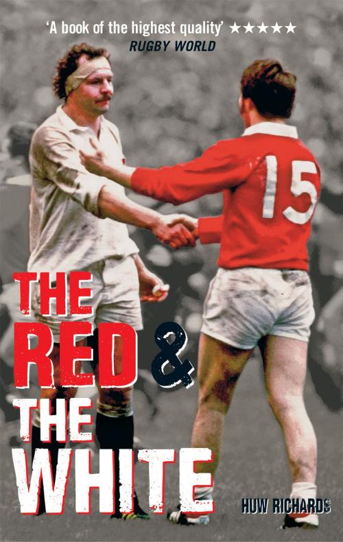 Cover of the book The Red & The White by Huw Richards, Aurum Press