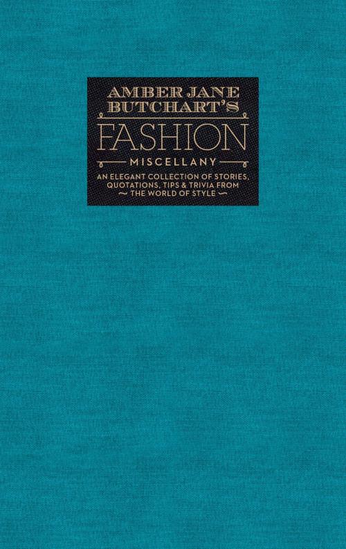 Cover of the book Amber Jane Butchart's Fashion Miscellany by Amber Butchart, Octopus Books