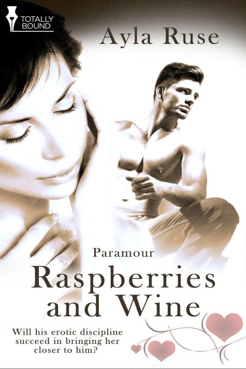 Cover of the book Raspberries and Wine by Ayla Ruse, Totally Entwined Group Ltd