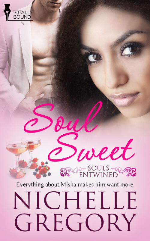Cover of the book Soul Sweet by Nichelle  Gregory, Totally Entwined Group Ltd