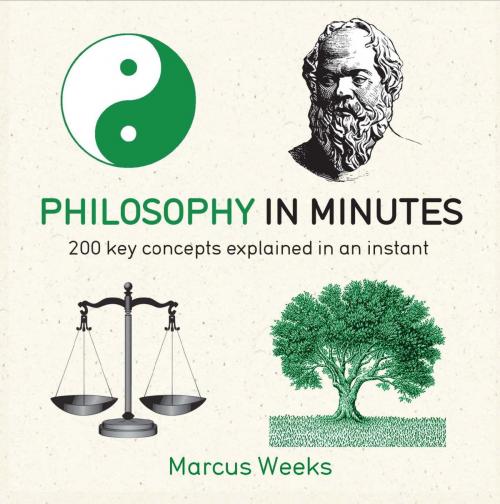 Cover of the book Philosophy in Minutes by Marcus Weeks, Quercus Publishing
