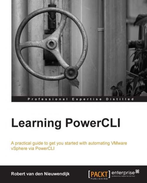 Cover of the book Learning PowerCLI by Robert van den Nieuwendijk, Packt Publishing