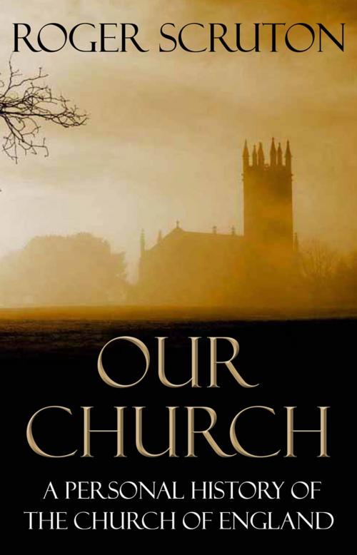 Cover of the book Our Church by Roger Scruton, Atlantic Books