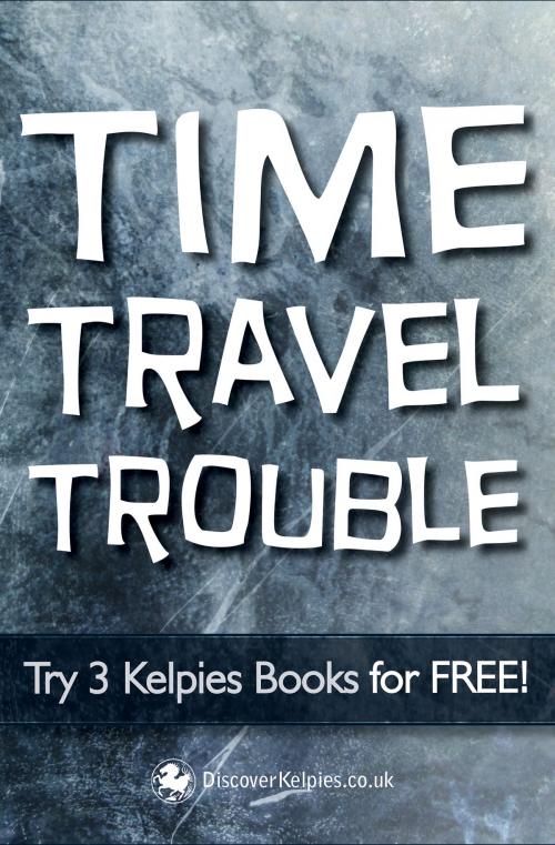 Cover of the book Time Travel Trouble by Gill Arbuthnott, Floris Books