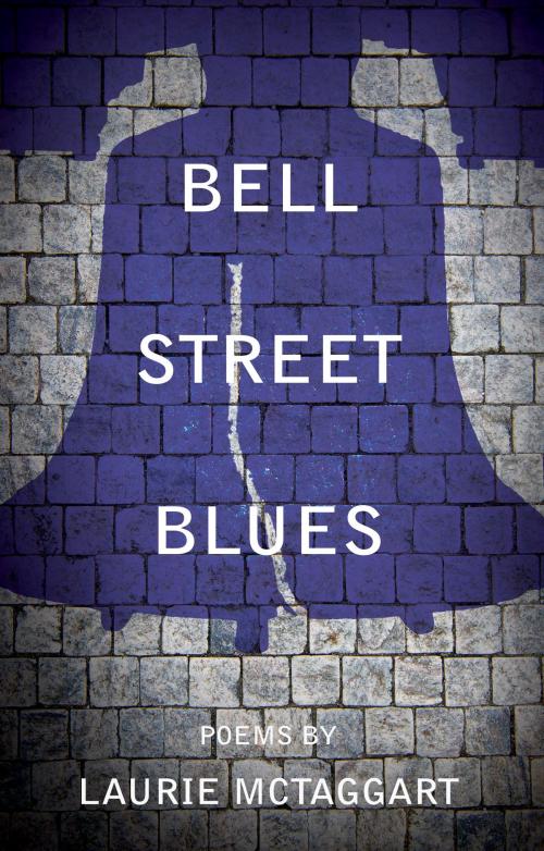 Cover of the book Bell Street Blues by Laurie McTaggart, Troubador Publishing Ltd