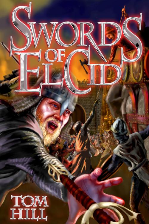 Cover of the book Swords of El Cid by Tom Hill, Andrews UK