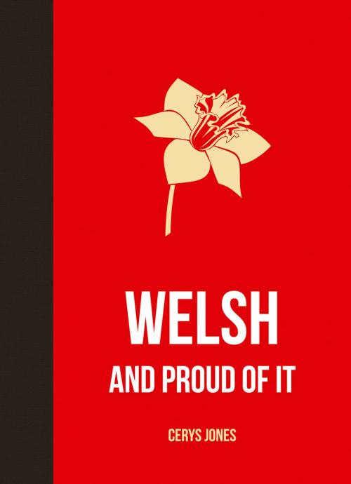 Cover of the book Welsh and Proud of it by Cerys Jones, Summersdale Publishers Ltd