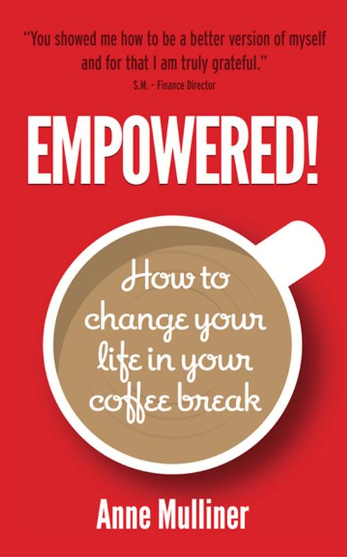 Cover of the book Empowered by Anne Mulliner, Panoma Press