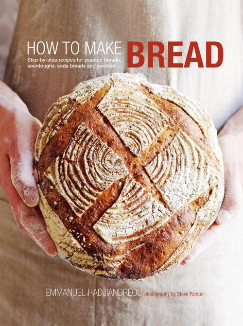 Cover of the book How to Make Bread by Emmanuel Hadjiandreou, Ryland Peters & Small