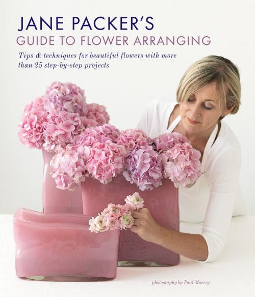 Cover of the book Jane Packer's Guide to Flower Arranging by Jane Packer, Ryland Peters & Small