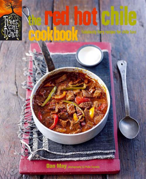 Cover of the book The Red Hot Chile Cookbook by Dan May, Ryland Peters & Small