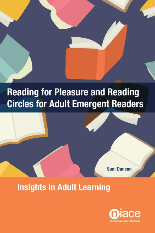 Cover of the book Reading for Pleasure and Reading Circles for Adult Emergent Readers: NIACE Insights in Adult Learning by Sam Duncan, National Institute of Adult Continuing Education (NIACE)