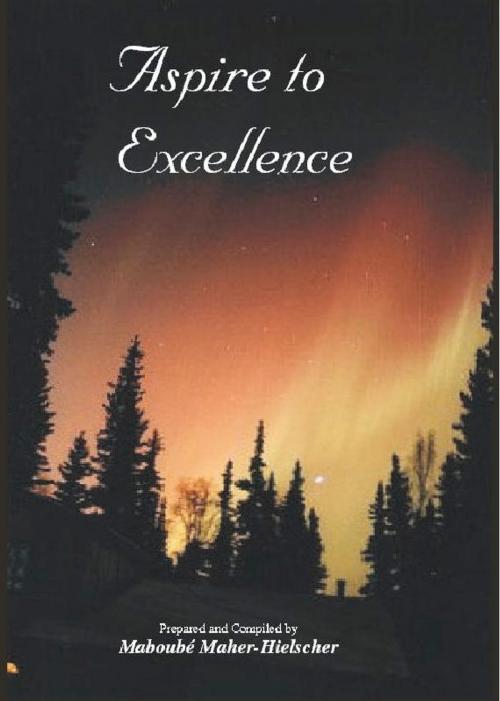 Cover of the book Aspire To Excellence by Maboubé Maher-Hielscher, White Mountain Publications