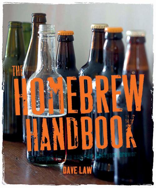 Cover of the book The Home Brew Handbook by Dave Law, Beshlie Grimes, Ryland Peters & Small