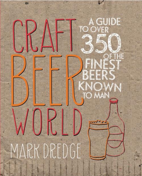 Cover of the book Craft Beer World by Mark Dredge, Ryland Peters & Small