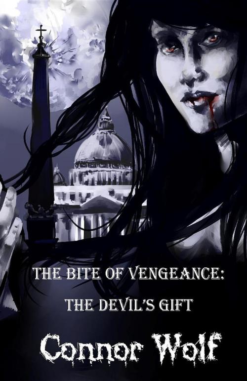 Cover of the book The Bite of Vengeance by Connor Wolf, Rowanvale Books Ltd