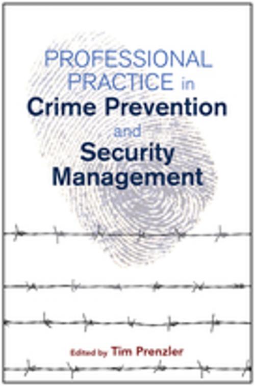 Cover of the book Professional Practice in Crime Prevention and Security Management by Tim Prenzler, Australian Academic Press