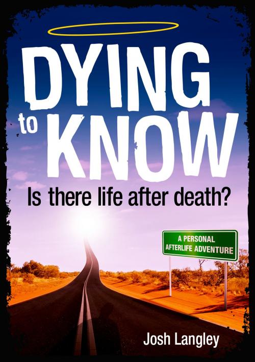 Cover of the book Dying to Know by Josh Langley, Big Sky Publishing