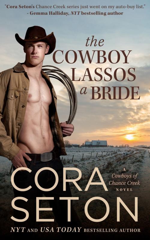 Cover of the book The Cowboy Lassos a Bride by Cora Seton, One Acre Press