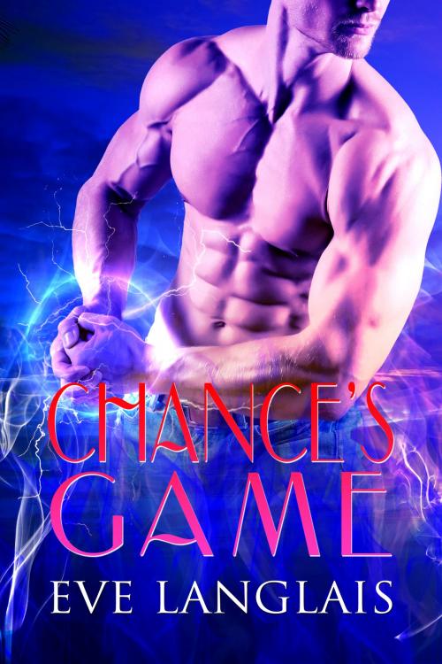 Cover of the book Chance's Game by Eve Langlais, Eve Langlais