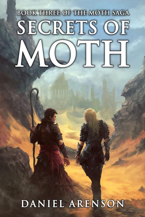 Cover of the book Secrets of Moth by Daniel Arenson, Moonclipse Inc.