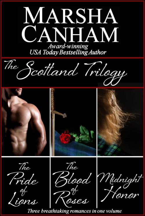 Cover of the book The Scotland Trilogy by Marsha Canham, Marsha Canham