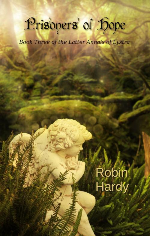 Cover of the book Prisoners of Hope by Robin Hardy, Westford Press