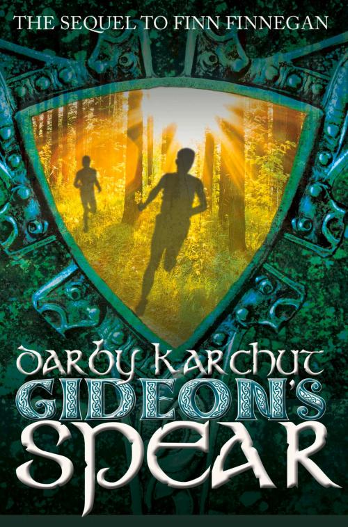 Cover of the book Gideon's Spear by Darby Karchut, Spencer Hill Press