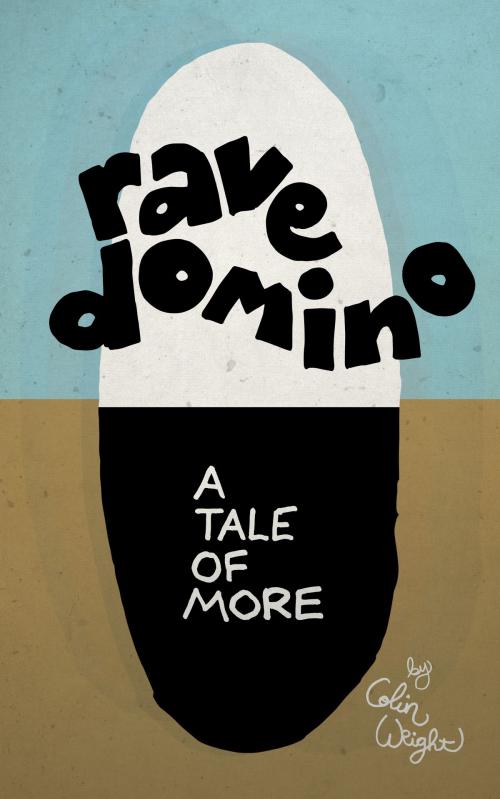 Cover of the book Rave Domino by Colin Wright, Asymmetrical Press