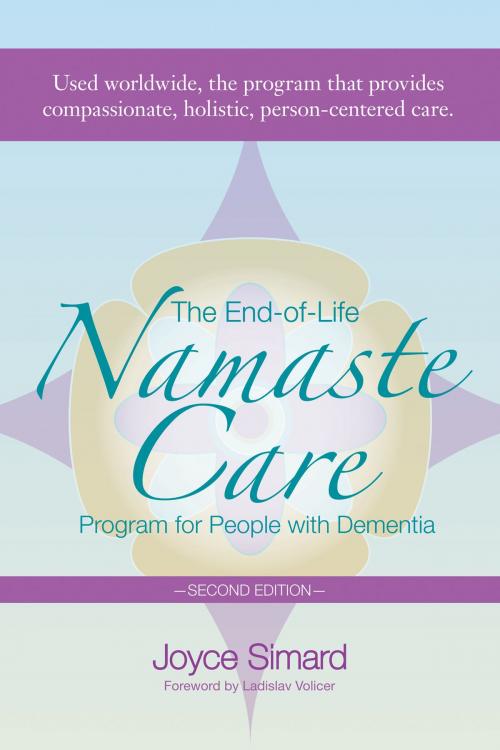 Cover of the book The End-of-Life Namaste Care Program for People with Dementia by Joyce Simard, Health Professions Press, Inc.