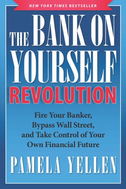 Cover of the book The Bank On Yourself Revolution by Pamela Yellen, BenBella Books, Inc.
