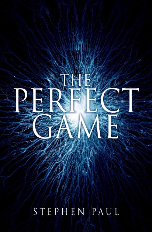 Cover of the book The Perfect Game by Stephen Paul, Stephen Paul