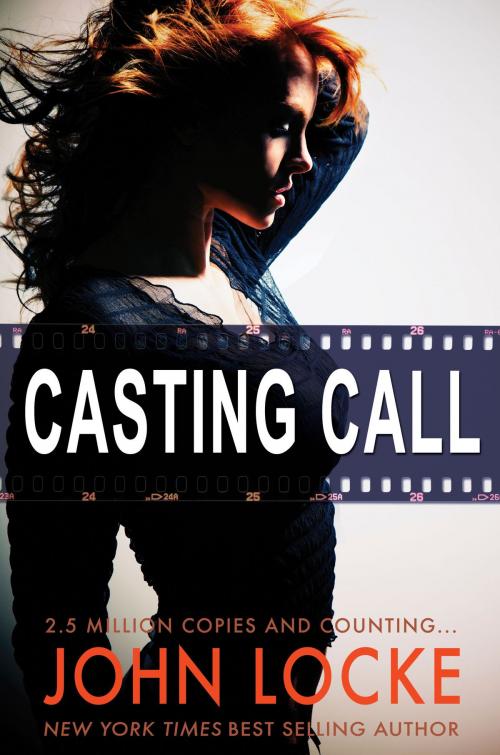 Cover of the book Casting Call by John Locke, John Locke