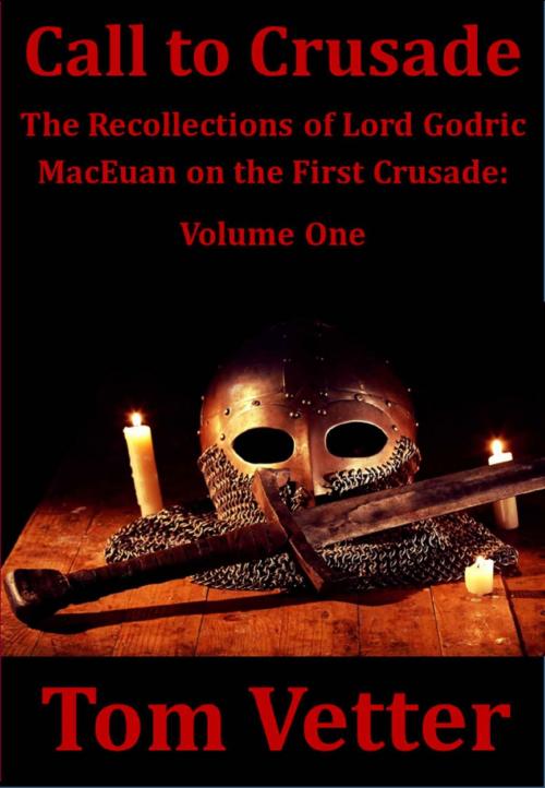 Cover of the book Call to Crusade by Tom Vetter, Tom Vetter Books, LLC