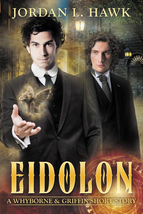 Cover of the book Eidolon by Jordan L. Hawk, Widdershins Press LLC
