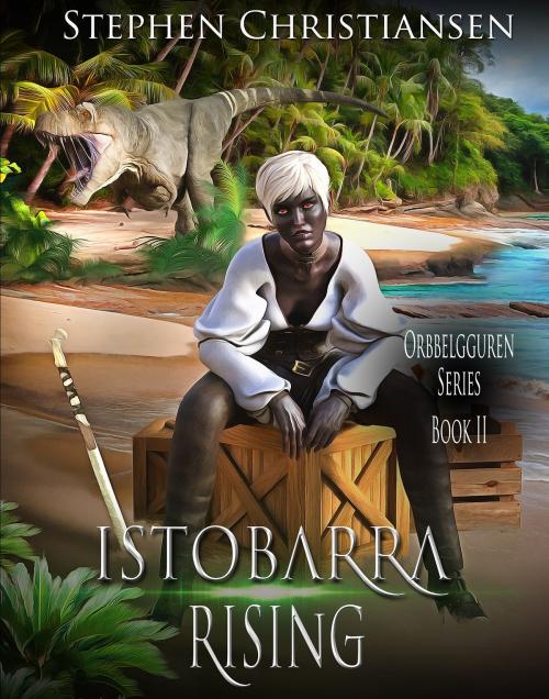 Cover of the book Istobarra Rising by Stephen Christiansen, Stephen Christiansen