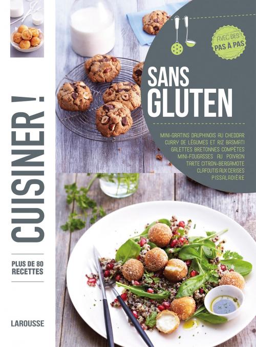 Cover of the book Cuisiner sans gluten by Nathalie Carnet, Camille Antoine, Larousse