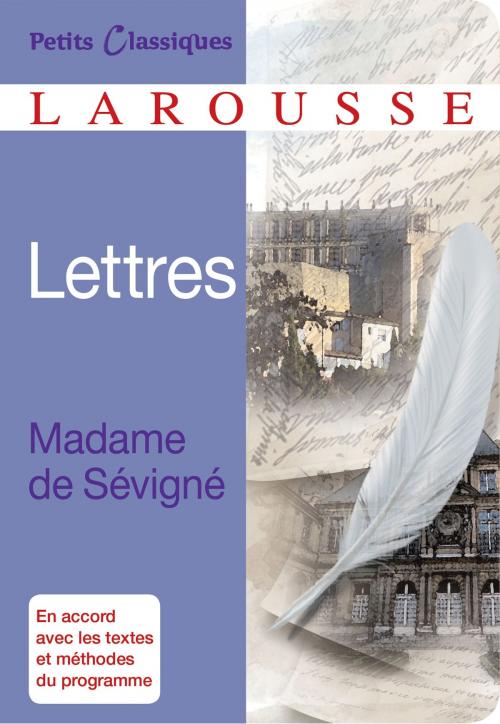 Cover of the book Lettres de Madame de Sévigné by Madame de Sévigné, Larousse