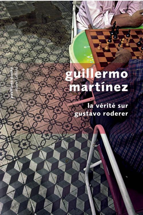 Cover of the book La Vérité sur Gustavo Roderer by Guillermo MARTÍNEZ, Groupe Robert Laffont