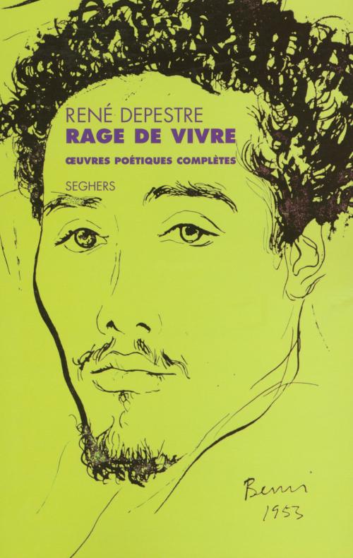 Cover of the book Rage de vivre by René DEPESTRE, Groupe Robert Laffont