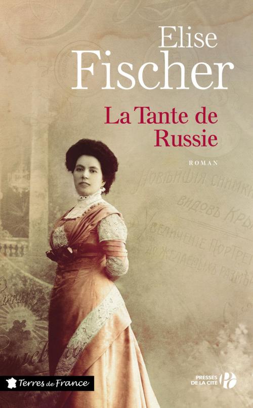 Cover of the book La tante de Russie by Elise FISCHER, Place des éditeurs