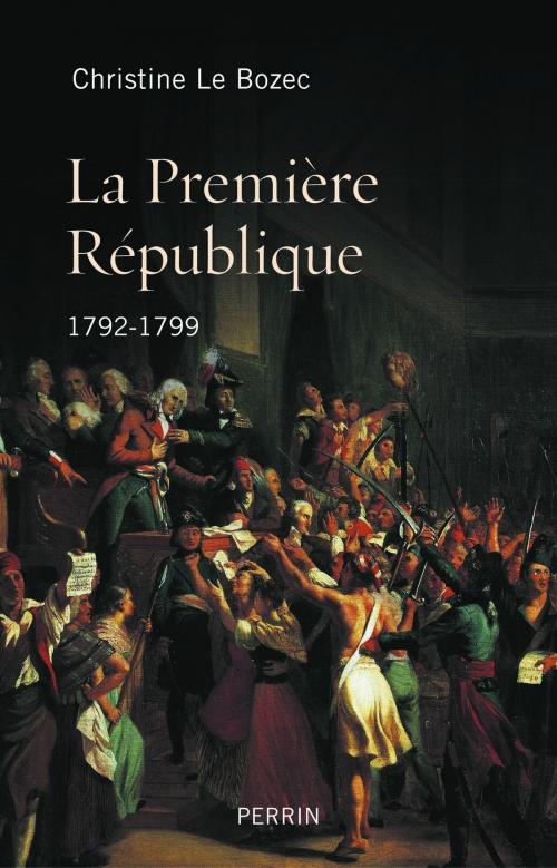 Cover of the book La Première République by Christine LE BOZEC, Place des éditeurs