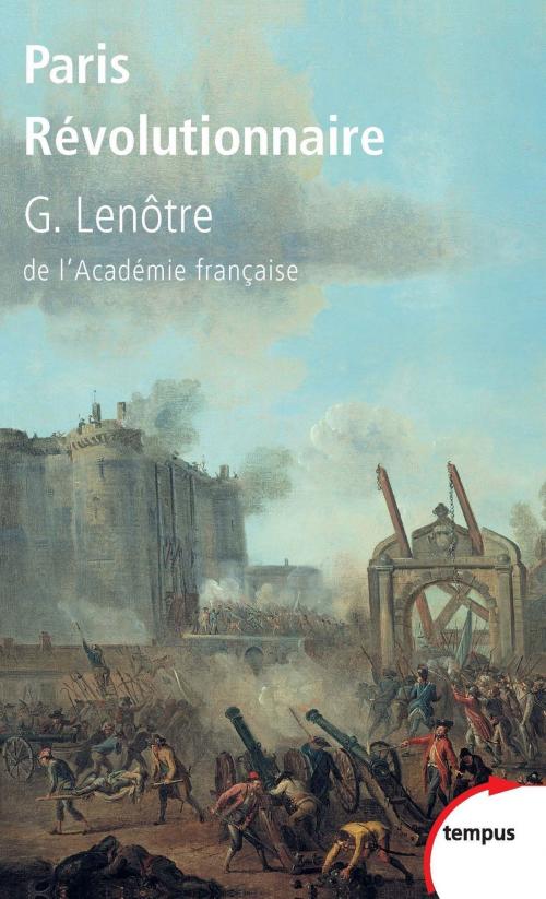 Cover of the book Paris Révolutionnaire by G. LENOTRE, Place des éditeurs