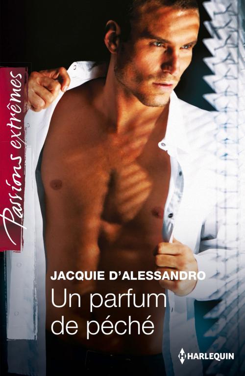 Cover of the book Un parfum de péché by Jacquie D'Alessandro, Harlequin