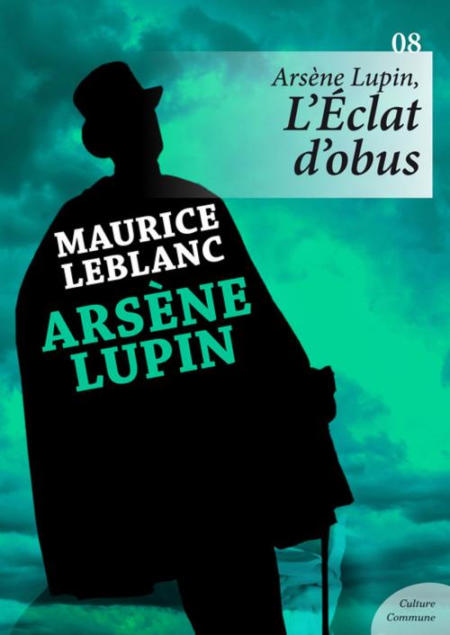 Cover of the book Arsène Lupin, L'Éclat d'obus by Maurice Leblanc, Culture commune