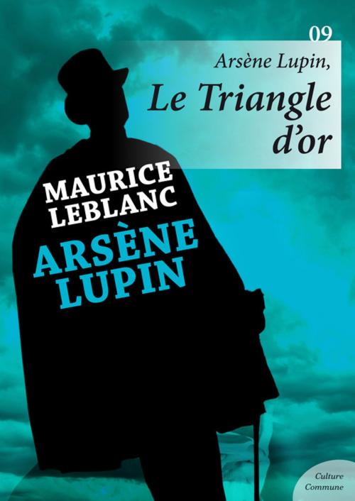 Cover of the book Arsène Lupin, Le Triangle d'or by Maurice Leblanc, Culture commune