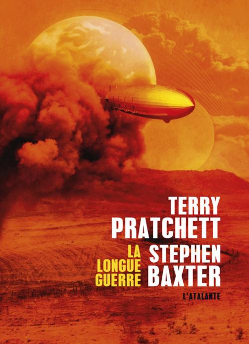 Cover of the book La Longue guerre by Stephen Baxter, Terry Pratchett, L'Atalante