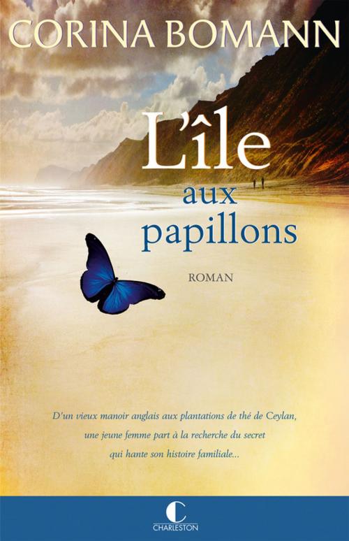 Cover of the book L'île aux Papillons by Corina Bomann, Éditions Charleston
